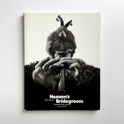 Heaven's Bridegroom: Hungarian Folk Customs