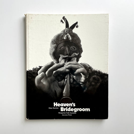 Heaven's Bridegroom: Hungarian Folk Customs
