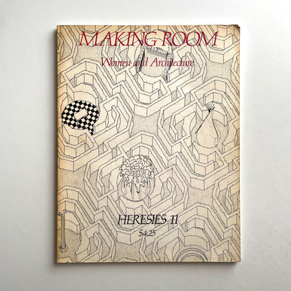 Heresies 11 - Making Room: Women and Architecture