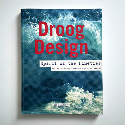 Droog Design: Spirit of the Nineties